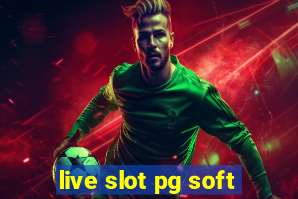 live slot pg soft